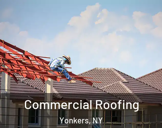  Commercial Roofing Yonkers, NY