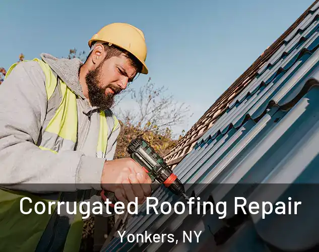  Corrugated Roofing Repair Yonkers, NY