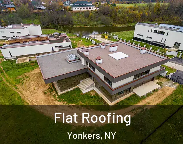  Flat Roofing Yonkers, NY