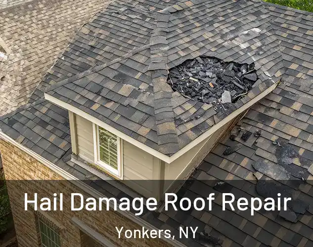  Hail Damage Roof Repair Yonkers, NY