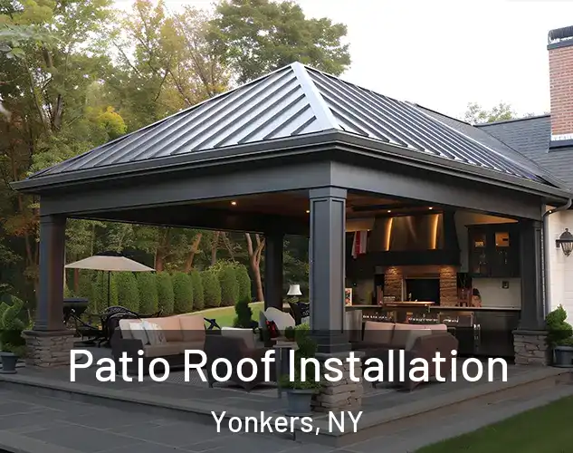  Patio Roof Installation Yonkers, NY