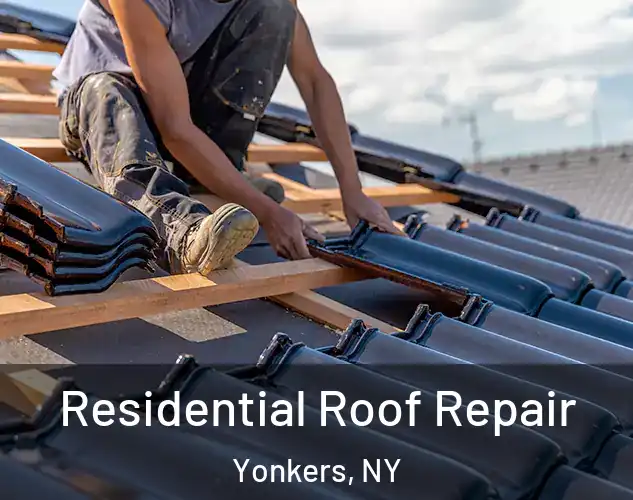  Residential Roof Repair Yonkers, NY