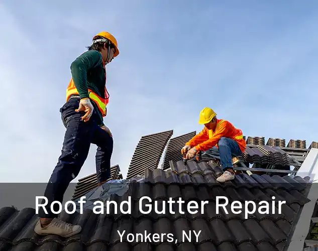  Roof and Gutter Repair Yonkers, NY