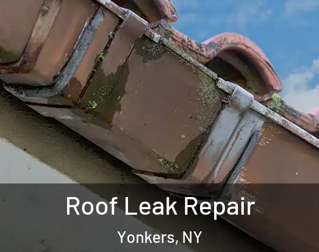 Roof Leak Repair Yonkers, NY
