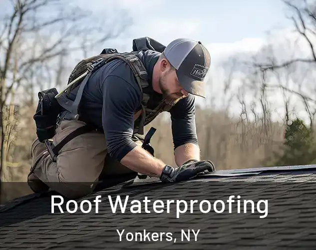  Roof Waterproofing Yonkers, NY