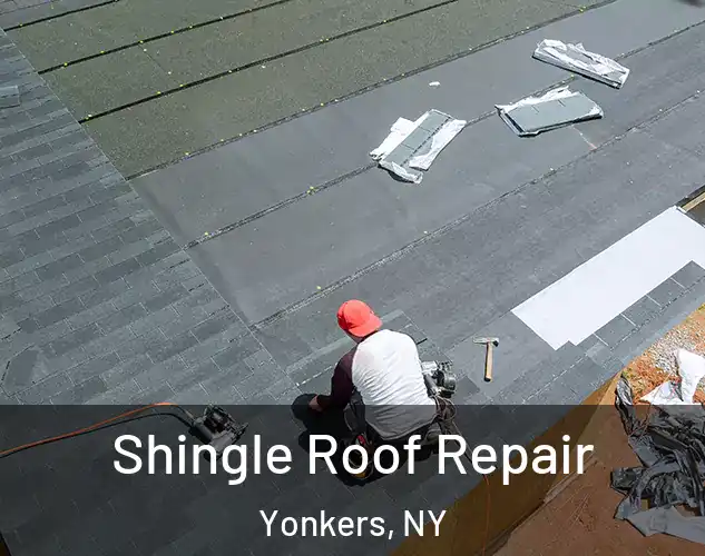  Shingle Roof Repair Yonkers, NY