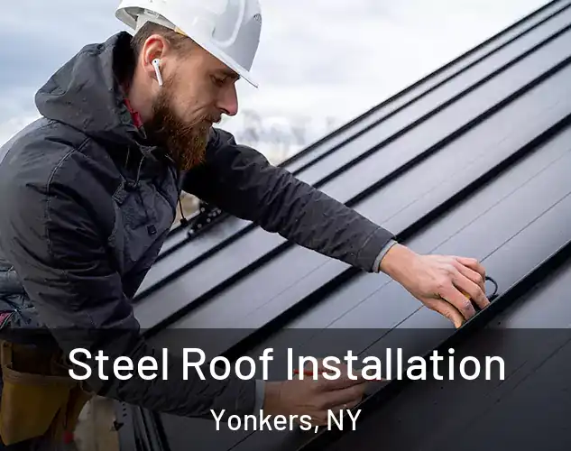  Steel Roof Installation Yonkers, NY
