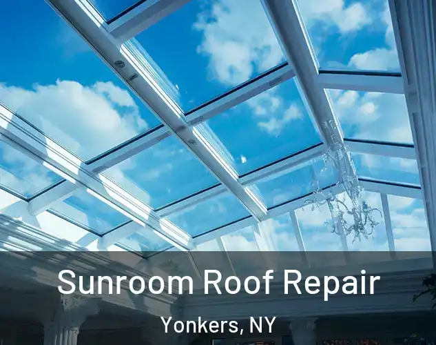  Sunroom Roof Repair Yonkers, NY